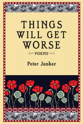 Things Will Get Worse - Paperback