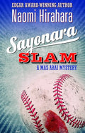 Sayonara Slam: A Mas Arai Mystery - Paperback
