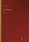 On Intelligence: Part I - Paperback