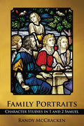 Family Portraits: Character Studies in 1 and 2 Samuel - Paperback