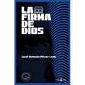 La Firma de Dios / The Signature of God - Paperback