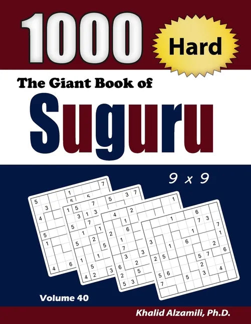 The Giant Book of Suguru: 1000 Hard Number Blocks (9x9) Puzzles - Paperback