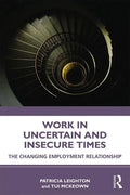 Work in Challenging and Uncertain Times: The Changing Employment Relationship - Paperback