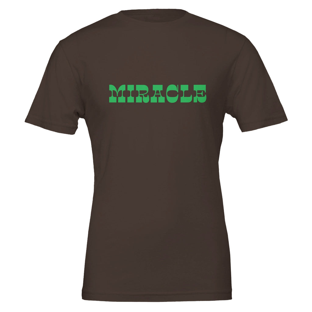 You Are The Proof Miracle T-Shirt