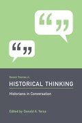 Recent Themes in Historical Thinking: Historians in Conversation - Paperback