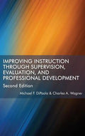Improving Instruction Through Supervision, Evaluation, and Professional Development Second Edition - Hardcover