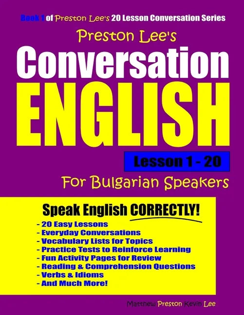 Preston Lee's Conversation English For Bulgarian Speakers Lesson 1 - 20 - Paperback