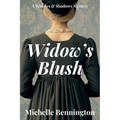 Widow's Blush: A Widows & Shadows Mystery - Paperback