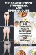 The Comprehensive Lymphedema and Lipedema Guide: The Comprehensive Lymphedema and Lipedema Guide - Paperback