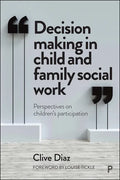 Decision Making in Child and Family Social Work: Perspectives on Children's Participation - Paperback