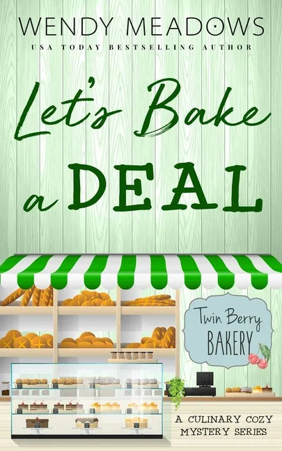 Let's Bake a Deal: A Culinary Cozy Mystery Series - Paperback