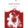 Mary Louise - Paperback