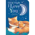Good Night, I Love You - Board Book