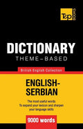 Theme-based dictionary British English-Serbian - 9000 words - Paperback