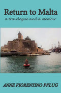 Return to Malta: A Travelogue, and a Memoir - Paperback