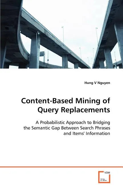 Content-Based Mining of Query Replacements - Paperback