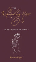 The Wallowing Hour - Hardcover