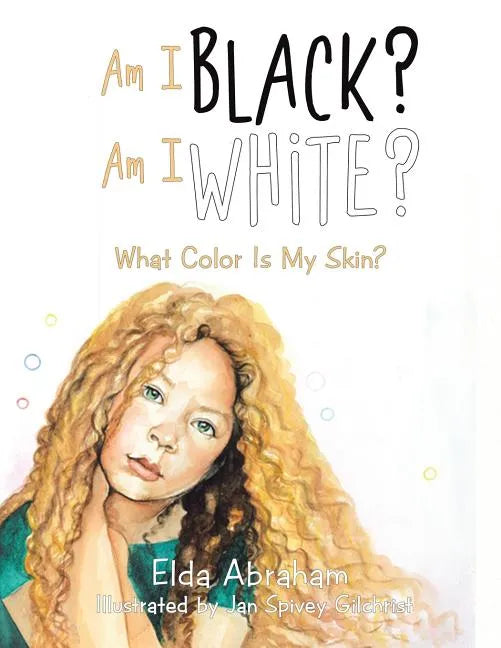 Am I Black? Am I White?: What Color Is My Skin? - Paperback