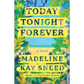 Today Tonight Forever - Hardcover
