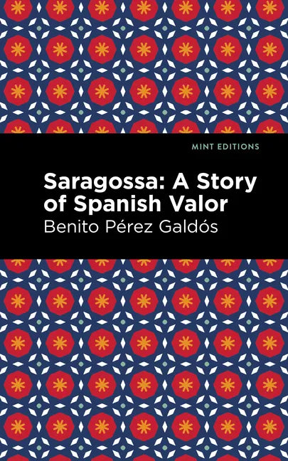 Saragossa: A Story of Spanish Valor - Paperback