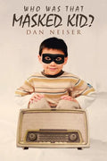 Who Was That Masked Kid? - Paperback