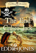 The End of Calico Jack - Hardcover