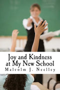 Joy and Kindness at My New School - Paperback