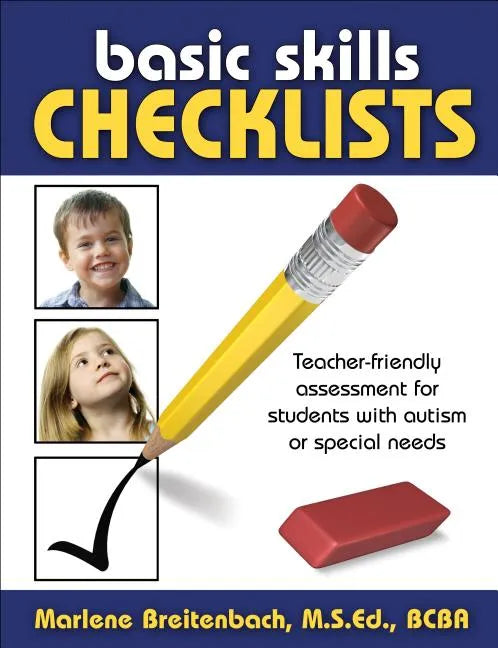 Basic Skills Checklists: Teacher-Friendly Assessment for Students with Autism or Special Needs - Spiral