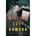 William Levi Dawson: American Music Educator - Paperback