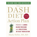 The Dash Diet Action Plan: Proven to Lower Blood Pressure and Cholesterol Without Medication - Paperback