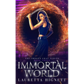 Immortal World: A Fun Fast-Paced Urban Fantasy: The Imogen Gray Series Book Three - Paperback
