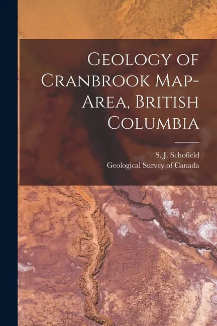 Geology of Cranbrook Map-area, British Columbia [microform] - Paperback
