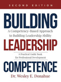 Building Leadership Competence: A Competency-Based Approach to Building Leadership Ability - Hardcover