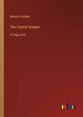 The Crystal Stopper: in large print - Paperback