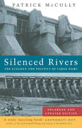 Silenced Rivers: The Ecology and Politics of Large Dams - Paperback
