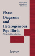 Phase Diagrams and Heterogeneous Equilibria: A Practical Introduction - Hardcover