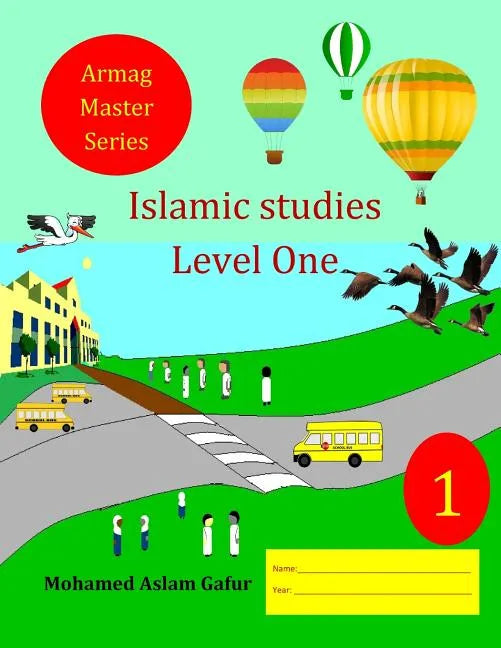 Islamic Studies Level One: Grade One - Year One - Paperback