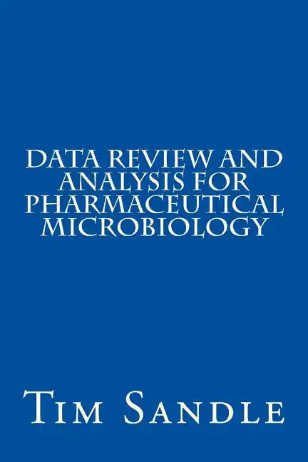 Data Review and Analysis for Pharmaceutical Microbiology - Paperback