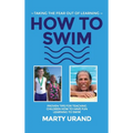 How to Swim - Hardcover