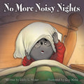 No More Noisy Nights - Hardcover