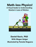 Math-Less Physics: A Visual Guide to Understanding Newton's Laws of Motion - Paperback