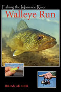 Fishing the Maumee River Walleye Run - Paperback