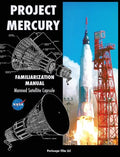 Project Mercury Familiarization Manual Manned Satellite Capsule - Hardcover