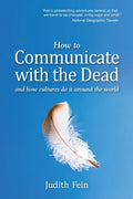 How to Communicate with the Dead: and how cultures do it around the world - Paperback