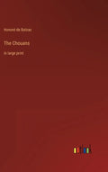 The Chouans: in large print - Hardcover