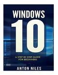 Windows 10: A Step By Step Guide For Beginners - Paperback