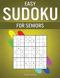 Easy Sudoku for Seniors: 250 Large Print & Easy to Solve Sudokus with Solutions for Seniors - Paperback
