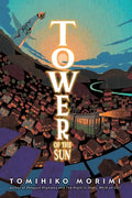 Tower of the Sun - Hardcover