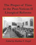 The Proper of Time in the Post-Vatican II Liturgical Reforms - Paperback