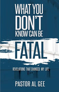 What You Don't Know Can Be Fatal - Paperback